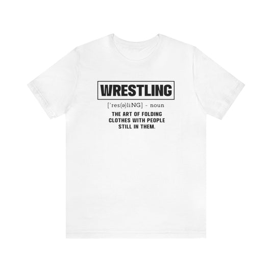 Wrestling Shirt, Funny Wrestling Shirt, Wrestler Shirt, Wrestling Mom Shirt, Sports Shirt, Wrestling Lover Shirt, Wrestling Life, Wrestler T