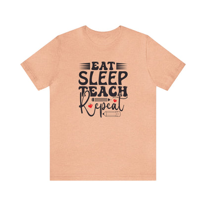 Eat Sleep Teach Repeat Shirt, School Shirt, Teacher Shirt, Back to School, Teacher Gift, Elementary Teach, Kindergarten teacher, Cool Teach