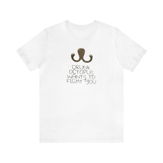Drunk Octopus Wants To Fight You Shirt, Funny Shirt, Octopus Shirt, Sunday Funday Shirt, Drinking Shirt, Drunk Shirt, Drunk Octopus Shirt