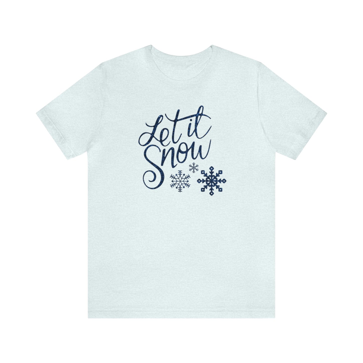 Let It Snow, Christmas Shirt, Christmas Gift, Gift for Her, Let It Snow Shirt, Christmas Sweatshirt, Holiday Gift, Xmas Tee, Holiday Shirt