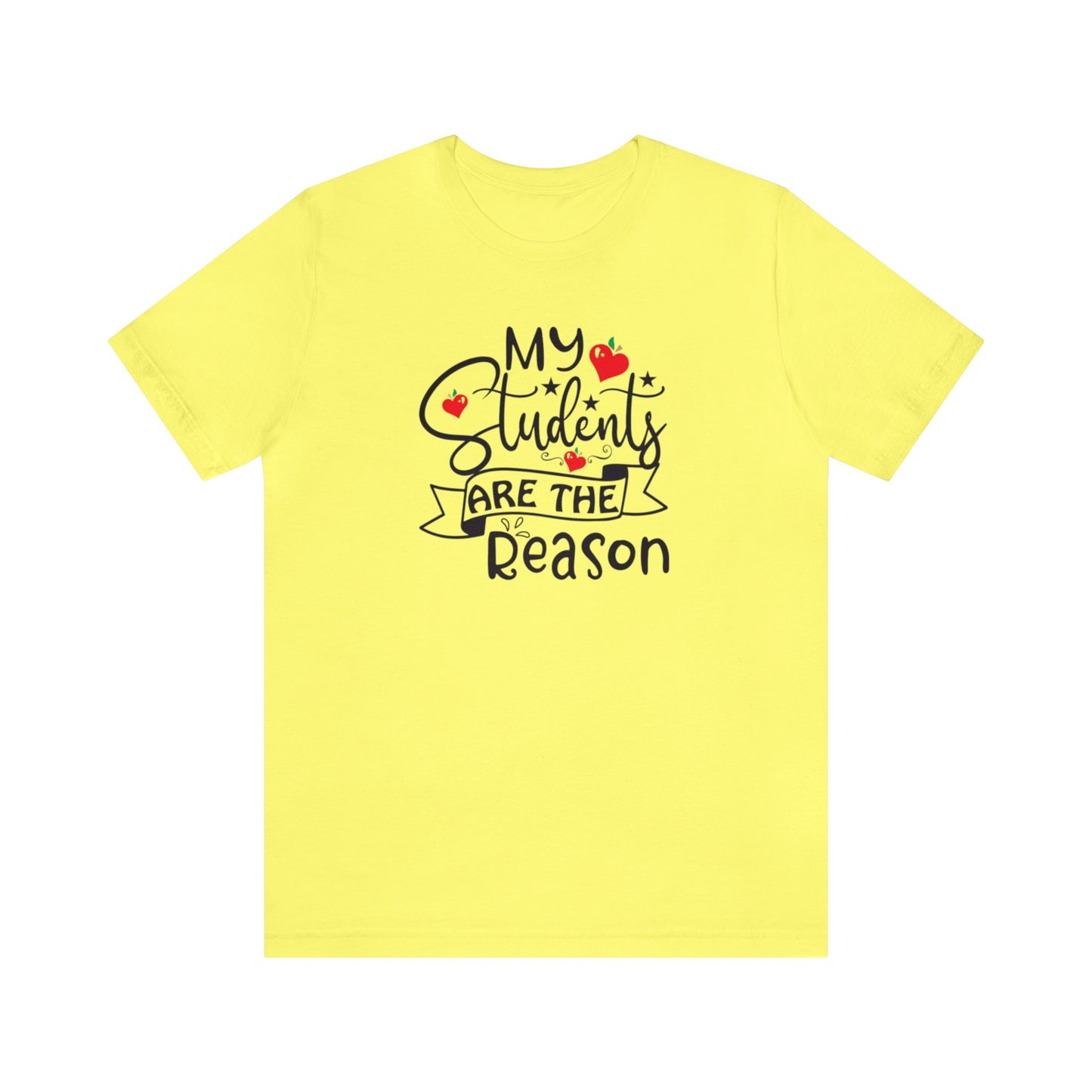 My Students Are The Reason Shirt, School Shirt, Teacher Shirts, Back to School, Teacher Gift, Elementary Teacher, Kindergarten teacher