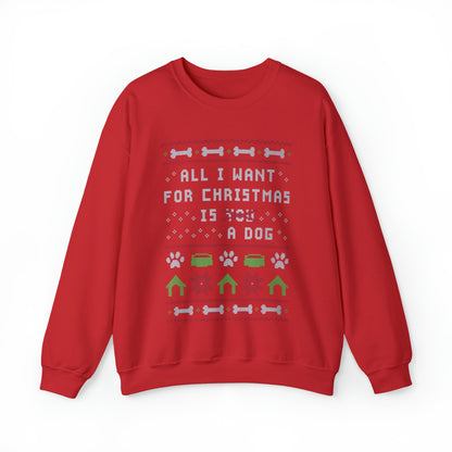 All I Want For Christmas Ugly Christmas Sweatshirt