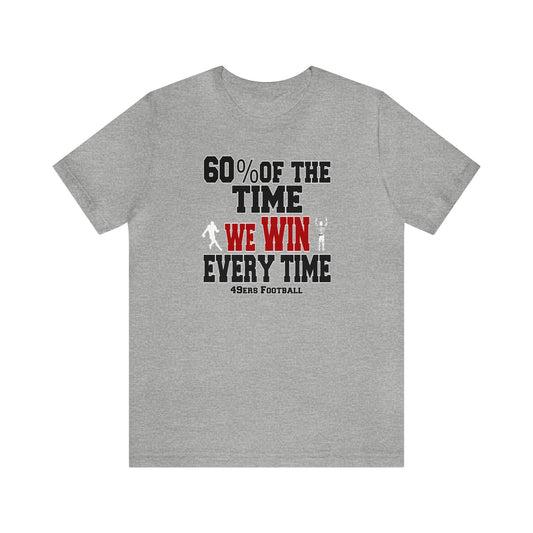 Funny 49ers Football Shirt, Football Tee, Funny Sport Shirt, San Francisco Football, Funny Football Tee, Sarcastic Football Shirt, Funny Tee