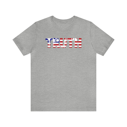 Patriotic Truth Shirt, 4th of July Shirt, Patriotic Shirt, Freedom Shirt, USA Shirt, American Flag Shirt, Red, White and Blue, America Shirt