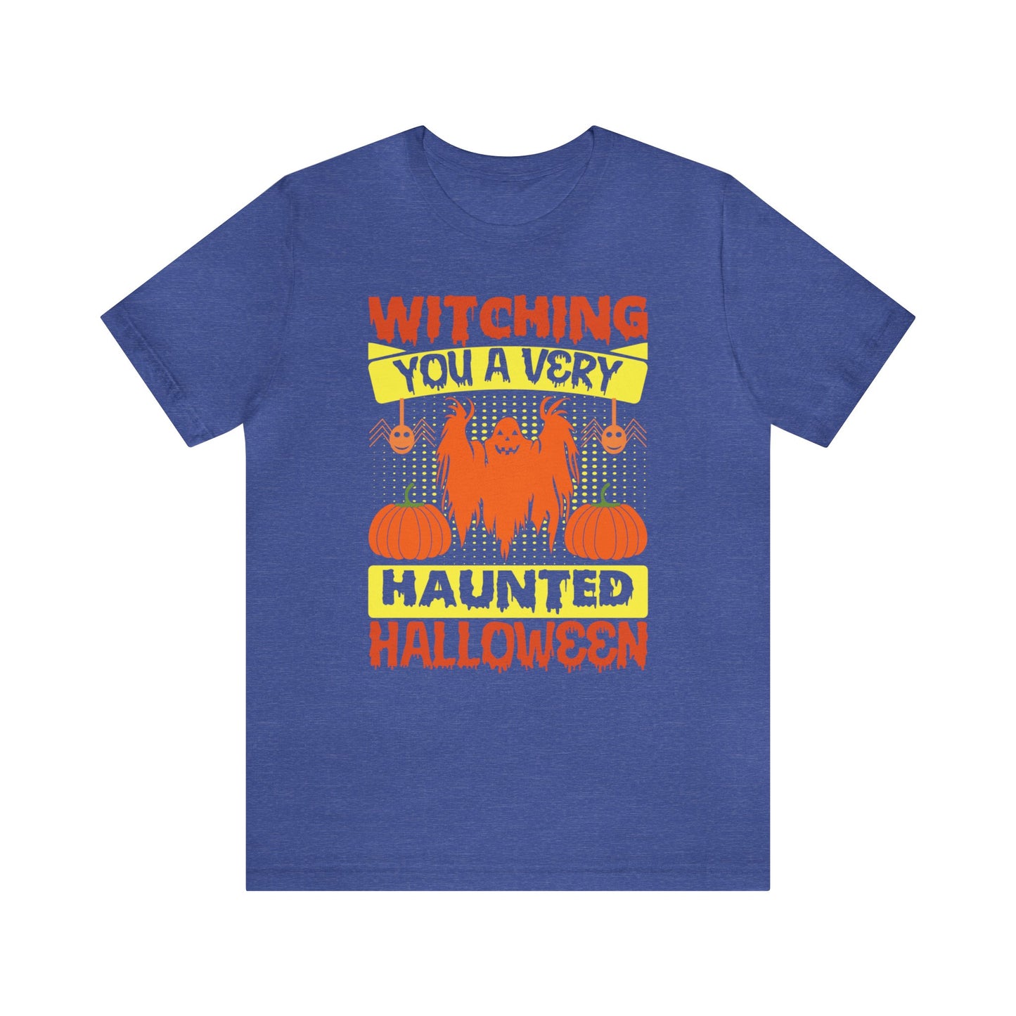 Witching You A Very Haunted Halloween Shirt, Halloween Shirt, Halloween Ghost Shirt, Halloween Costume Shirt, Spooky Shirt, Halloween Lover