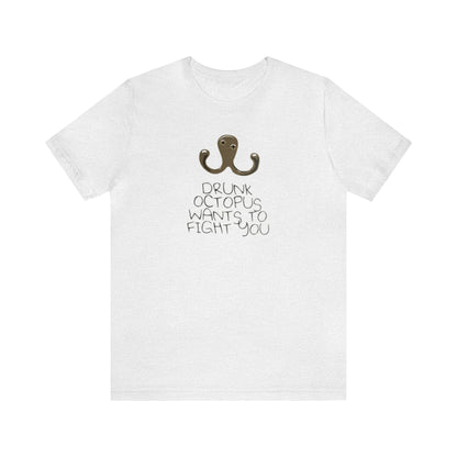 Drunk Octopus Wants To Fight You Shirt, Funny Shirt, Octopus Shirt, Sunday Funday Shirt, Drinking Shirt, Drunk Shirt, Drunk Octopus Shirt