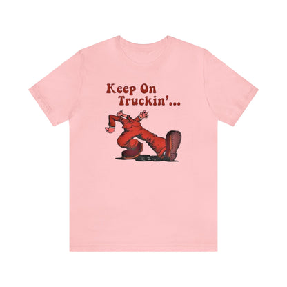 Keep On Truckin' Shirt, Robert Crumb Shirt, Retro Shirt, Trucker Tee, Country Shirt, Southern Tee, Comics Shirt, Old School Shirt, Nostalgia