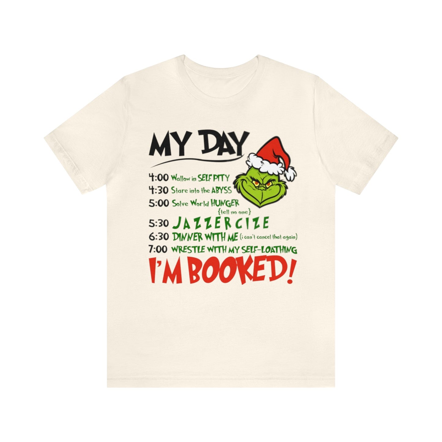 My Day I'm Booked Shirt, Grinch Shirt, Merry Grinchmas, Christmas Shirt, Xmas, Holiday, Funny Christmas, Funny Gift, Christmas Sweatshirt