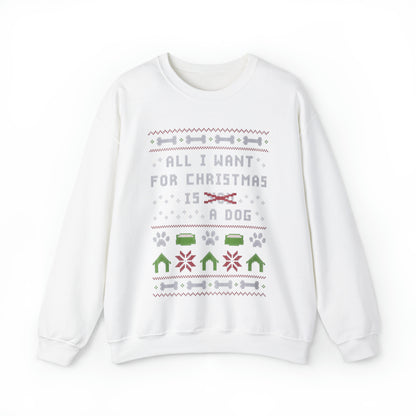 All I Want For Christmas Ugly Christmas Sweatshirt