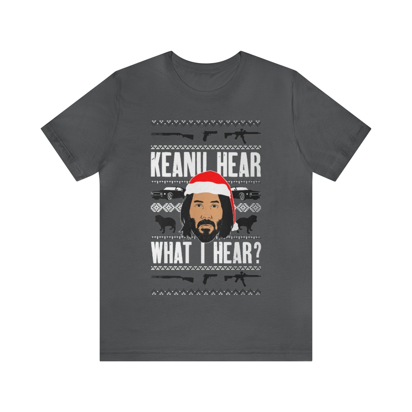 Keanu Hear What I Hear? Ugly Christmas Sweater, Funny Christmas Sweater, Holiday Sweater, Xmas, Funny Christmas, Funny Gift, Christmas Shirt