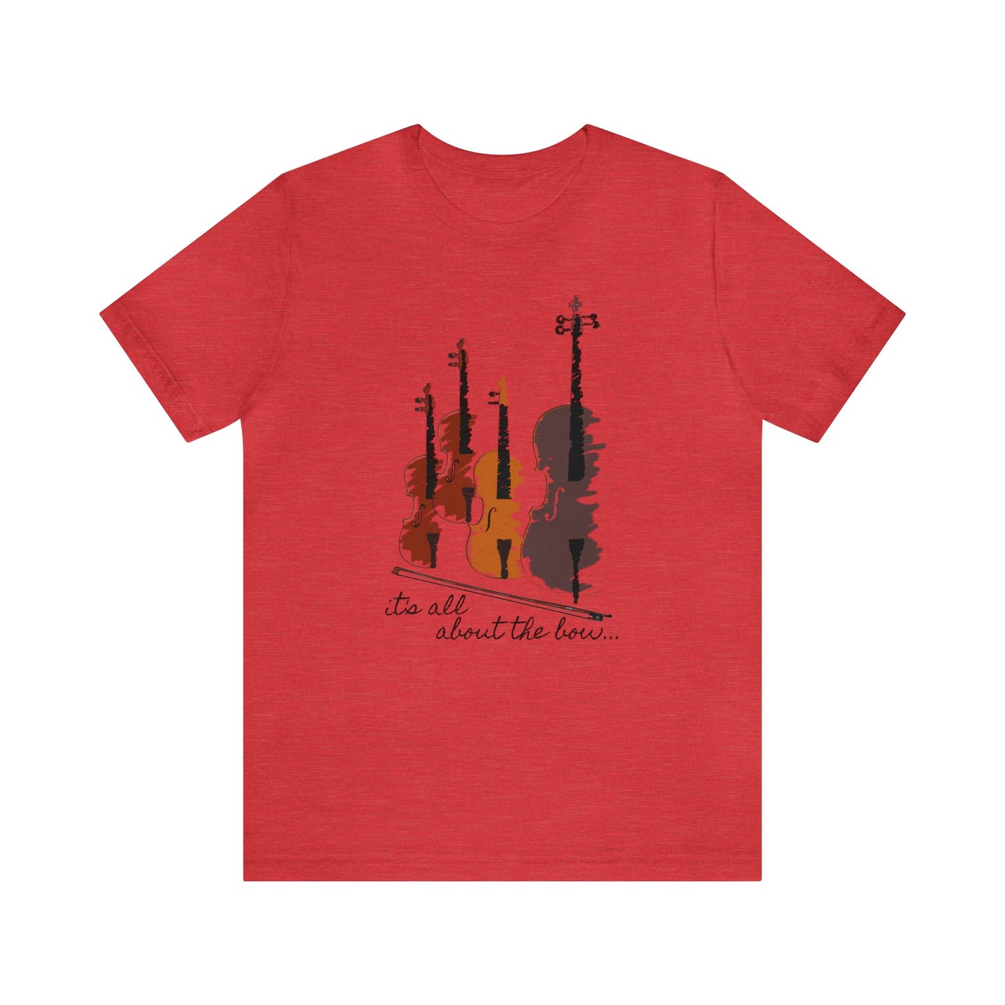 It's All About The Bow Shirt, String Quartet Shirt, Violin Shirt, Viola Shirt, Cello Shirt, Music Shirt, Instrument Shirt, Music Lover Tee