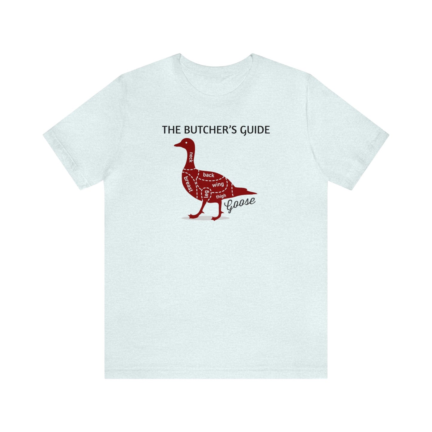 The Butcher's Guide Cuts Of Goose Shirt, Thanksgiving Shirt, Thanksgiving Gifts, Fall Goose Shirt, Goose Cuts Shirt, Goose Chef Shirt