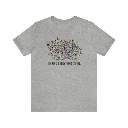 I'm Fine Everything Is Fine Shirt, Christmas Light Shirt, Christmas Shirt, Xmas Shirt, Holiday Shirt, Merry Shirt, Festive Shirt, Xmas Light