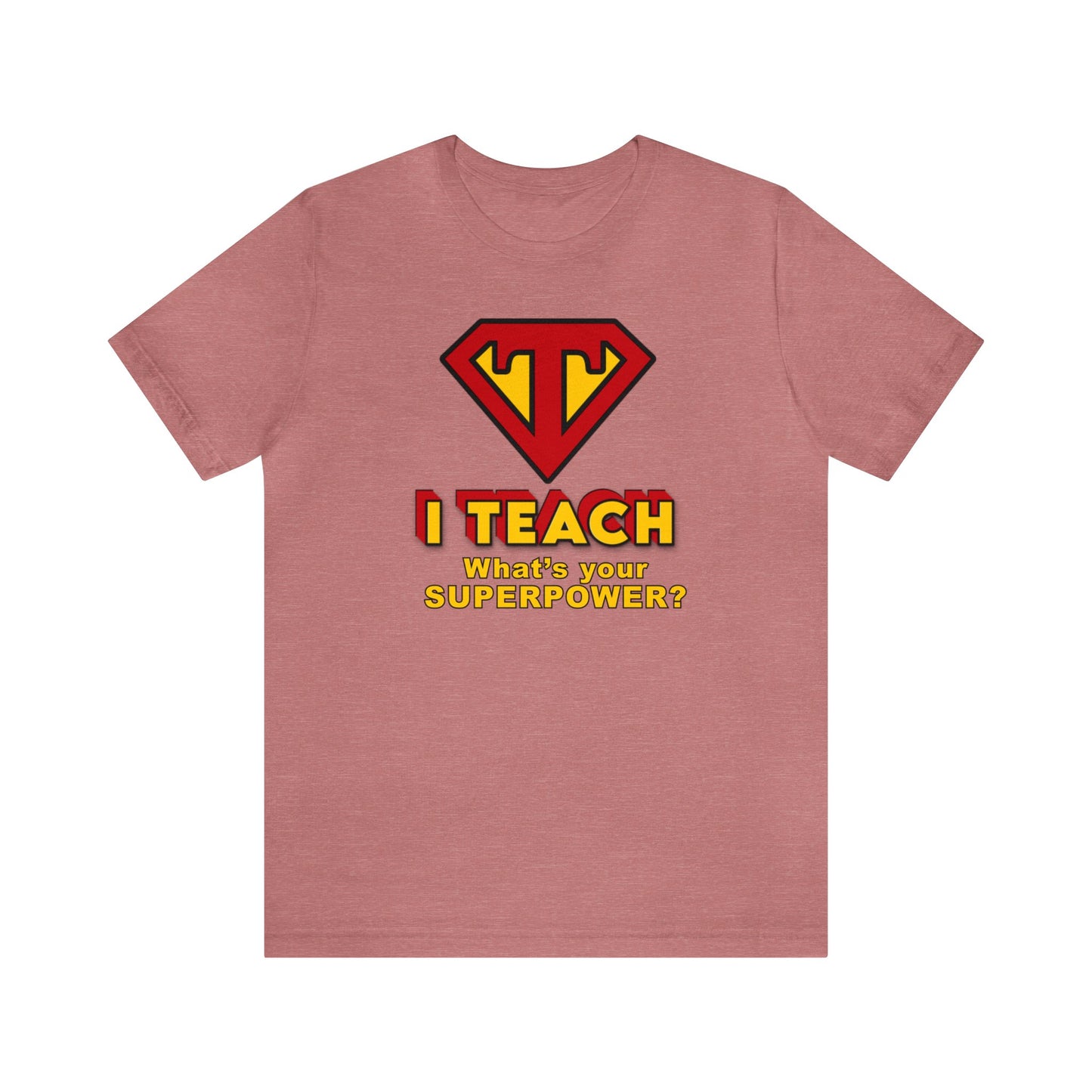 I Teach What's Your Superpower? Teacher Shirt, Funny Teacher, Cool Teacher, Super Teacher, Awesome Teacher, Best Teacher, Superpower, Gift