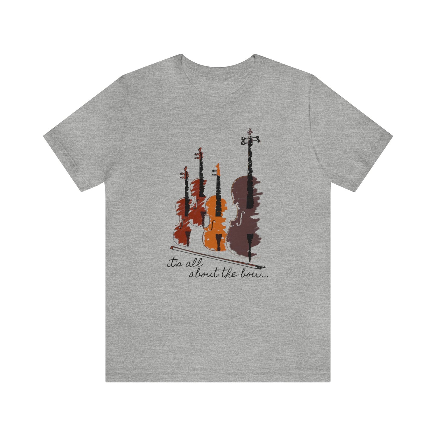 It's All About The Bow Shirt, String Quartet Shirt, Violin Shirt, Viola Shirt, Cello Shirt, Music Shirt, Instrument Shirt, Music Lover Tee