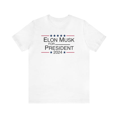 Elon Musk for President, Elon 2024, Musk For President, Elon Shirt, Elon Musk Gift, Musk We Trust, Presidential, Election, Funny Shirt, Musk