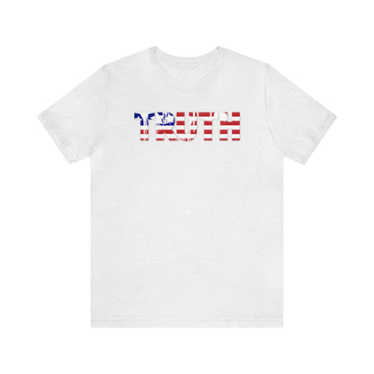 Patriotic Truth Shirt, 4th of July Shirt, Patriotic Shirt, Freedom Shirt, USA Shirt, American Flag Shirt, Red, White and Blue, America Shirt