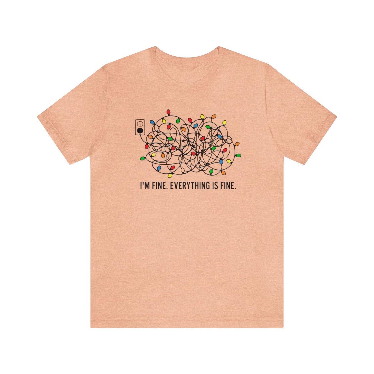 I'm Fine Everything Is Fine Shirt, Christmas Light Shirt, Christmas Shirt, Xmas Shirt, Holiday Shirt, Merry Shirt, Festive Shirt, Xmas Light