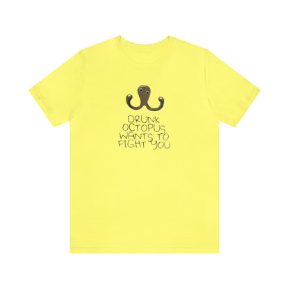 Drunk Octopus Wants To Fight You Shirt, Funny Shirt, Octopus Shirt, Sunday Funday Shirt, Drinking Shirt, Drunk Shirt, Drunk Octopus Shirt