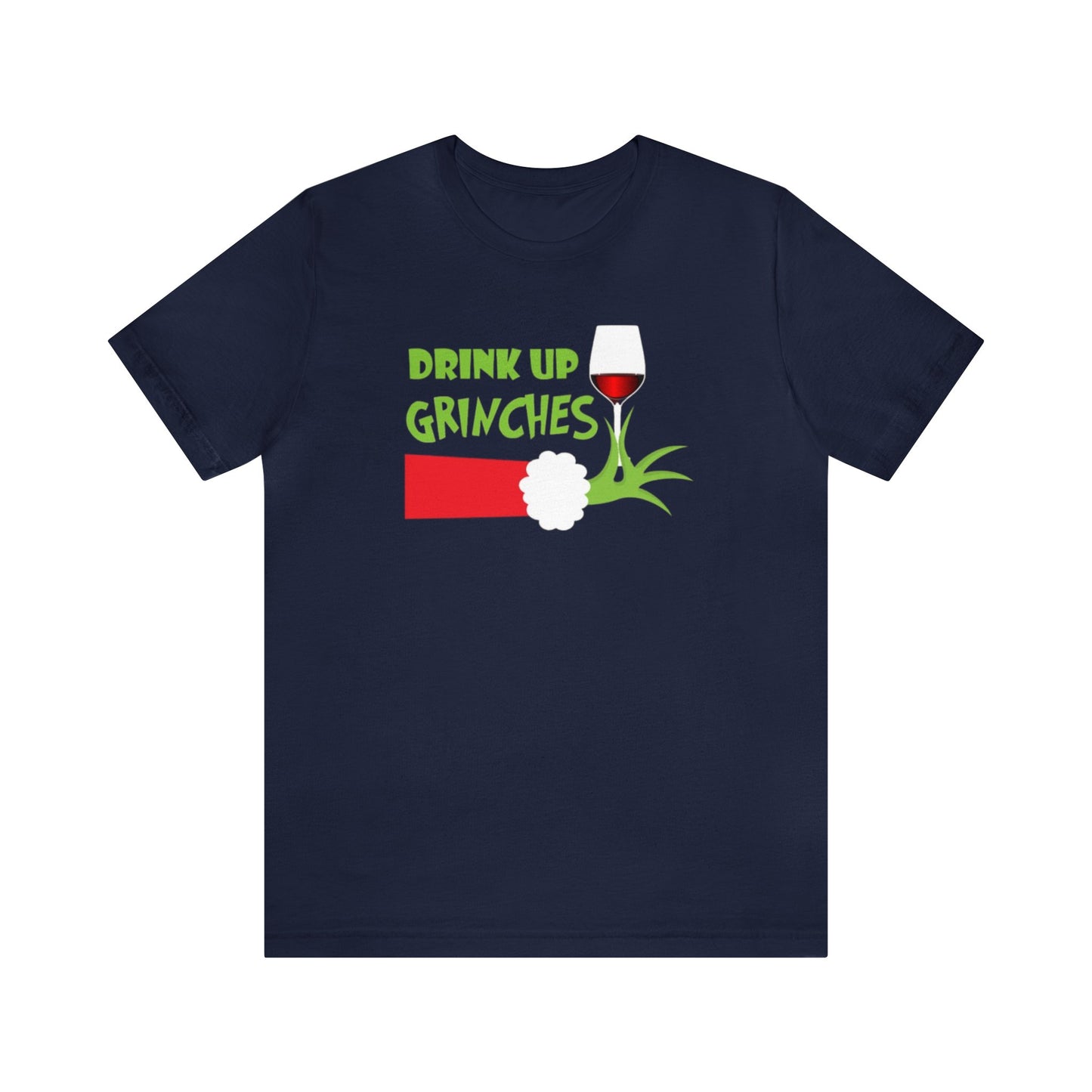 Drink Up Grinches Shirt, Grinch Shirt, Merry Grinchmas, Christmas Shirt, Xmas Shirt, Holiday Shirt, Merry Shirt, Festive Shirt, Grinchmas T