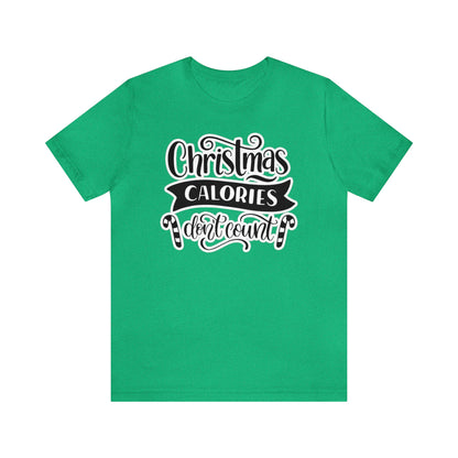 Christmas Calories Don't Count Shirt, Christmas Shirt, Xmas Shirt, Holiday Shirt, Merry Shirt, Festive Shirt, Merry Christmas Tee, Christmas