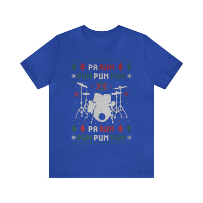 Pa Rum Pum Pum Pum Ugly Christmas Sweater, Drummer Christmas Shirt, Drummer Boy Shirt,Holiday Sweater, Ugly, Xmas, Funny Christmas, Funny T