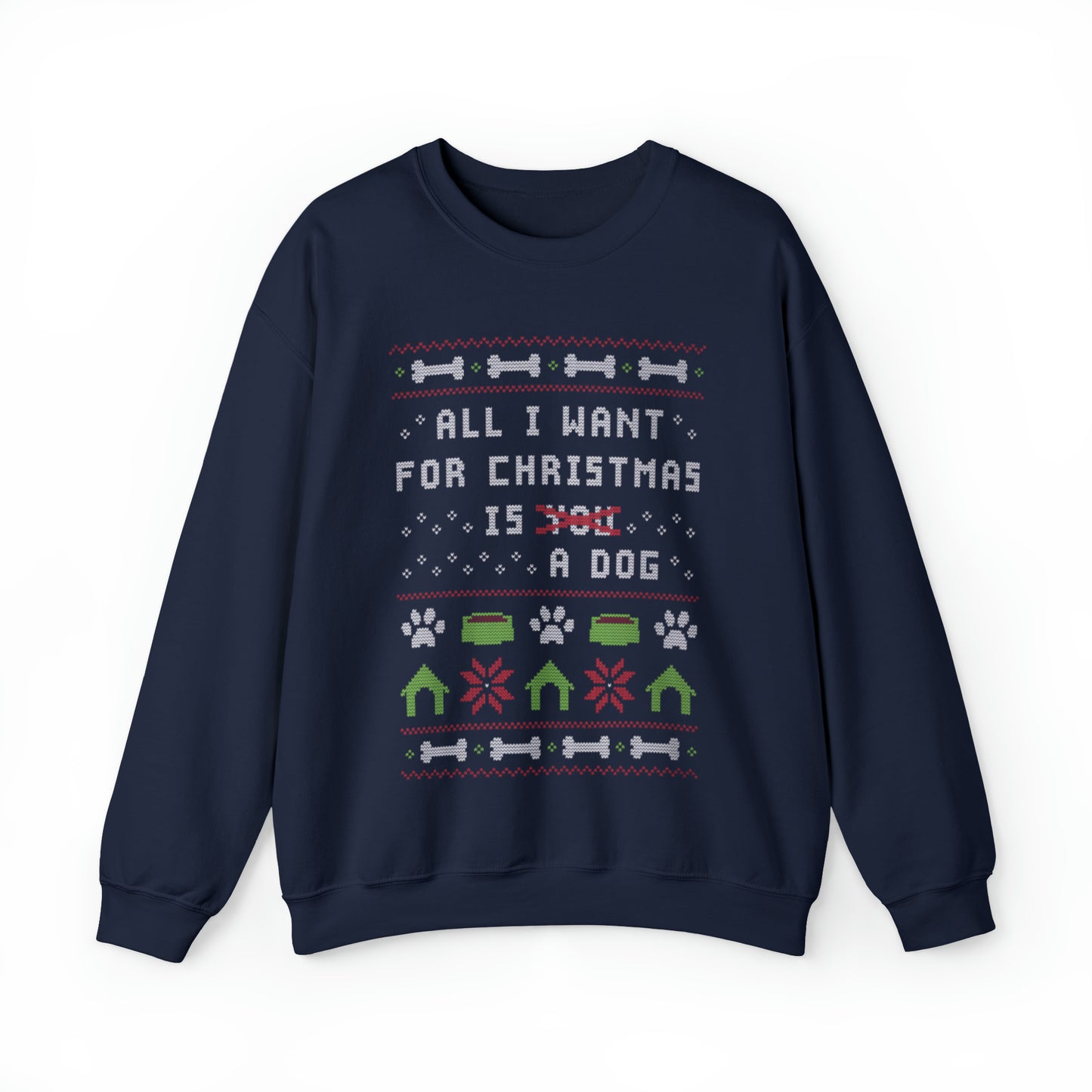 All I Want For Christmas Ugly Christmas Sweatshirt