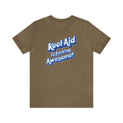 Kool Aid is fucking Awesome!, The Machine, Bert Kreischer, Funny Shirt, Kool Aid Shirt, Your Moms House, 2 Bears 1 Cave Shirt, Kool Aid # 1