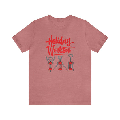 Holiday Workout Shirt, Funny Wine Shirt, Wine Lover Gift, Cork Screw Shirt, Favorite Workout Shirt, Wine Workout Shirt, Wine Saying Shirt