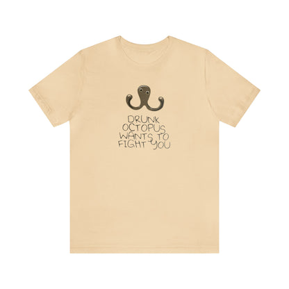 Drunk Octopus Wants To Fight You Shirt, Funny Shirt, Octopus Shirt, Sunday Funday Shirt, Drinking Shirt, Drunk Shirt, Drunk Octopus Shirt