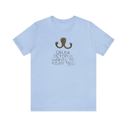 Drunk Octopus Wants To Fight You Shirt, Funny Shirt, Octopus Shirt, Sunday Funday Shirt, Drinking Shirt, Drunk Shirt, Drunk Octopus Shirt