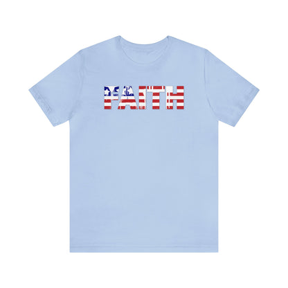 Patriotic Faith Shirt, 4th of July Shirt, Patriotic Shirt, Freedom Shirt, USA Shirt, American Flag Shirt, Red, White and Blue