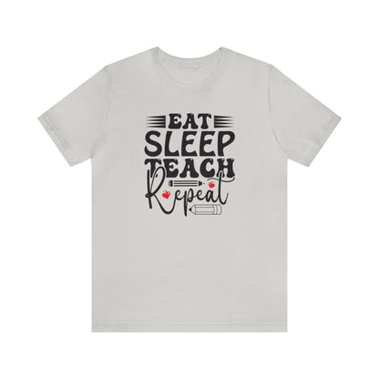 Eat Sleep Teach Repeat Shirt, School Shirt, Teacher Shirt, Back to School, Teacher Gift, Elementary Teach, Kindergarten teacher, Cool Teach