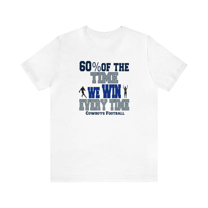 Funny Cowboys Football Shirt, Football Shirt, Funny Sport Shirt, Dallas Football, Funny Football Tee, Sarcastic Football Shirt, Funny Tee